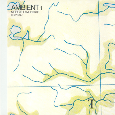 アルバム/Ambient 1: Music For Airports (Remastered 2004)/ブライアン・イーノ