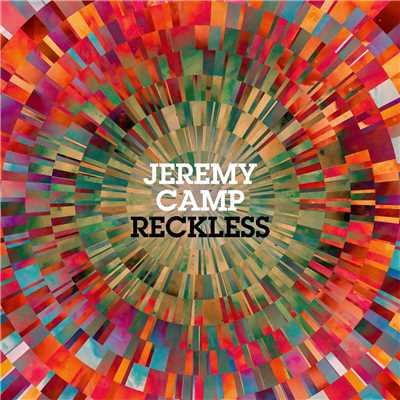 アルバム/Reckless/Jeremy Camp