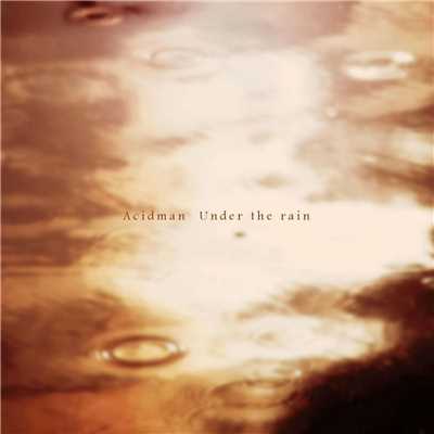 アルバム/Under the rain/ACIDMAN