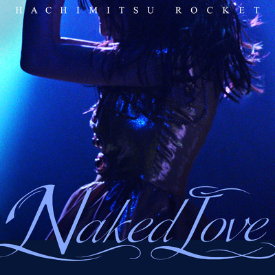 Naked Love/はちみつロケット