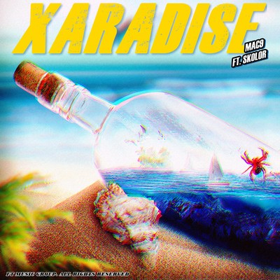 シングル/Xaradise (Feat. SKOLOR)/Mac9