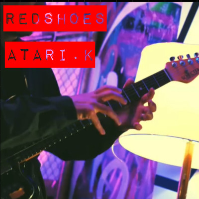シングル/Redshoes/Atari.K