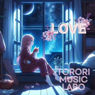Love/TORORI MUSIC LABO