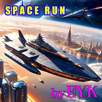 シングル/SPACE RUN/EYK