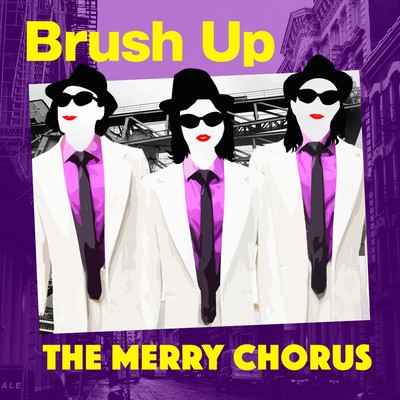 Brush Up/THE MERRY CHORUS