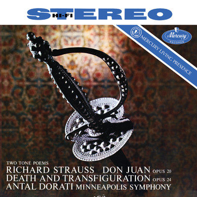 R. Strauss: Don Juan; Tod und Verklarung (Antal Dorati ／ Minnesota Orchestra - Mercury Masters: Stereo, Vol. 18)/ミネソタ管弦楽団／アンタル・ドラティ