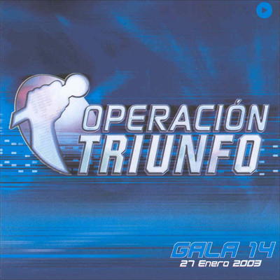 Operacion Triunfo (OT Gala 14 ／ 2002)/Various Artists