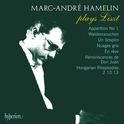 Hamelin Plays Liszt: Hungarian Rhapsodies Nos. 2, 10 & 13; Un sospiro; Nuages gris etc./マルク=アンドレ・アムラン
