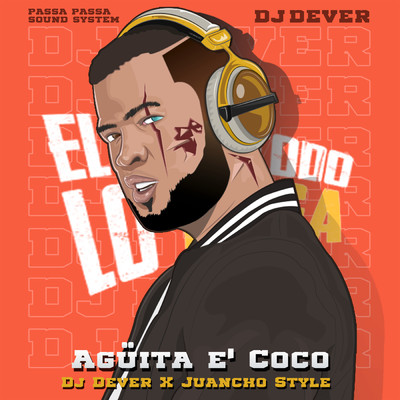 DJ Dever／Juancho Style