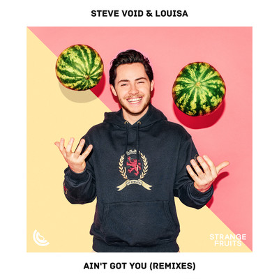 Ain't Got You (Remixes)/Steve Void／Louisa