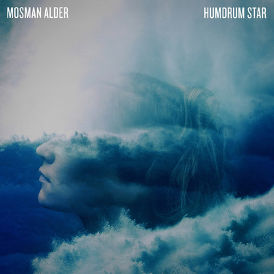 アルバム/Humdrum Star/Mosman Alder