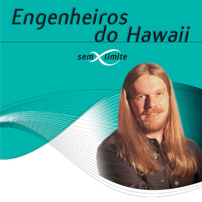 アルバム/Engenheiros Do Hawaii Sem Limite/Engenheiros Do Hawaii
