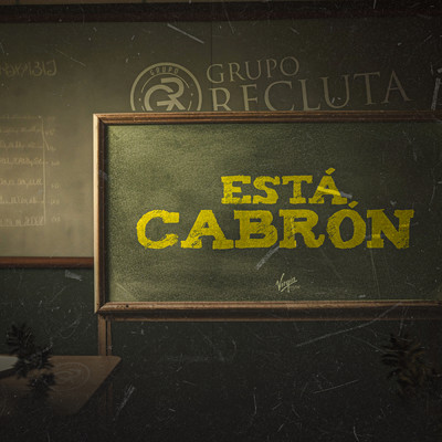 シングル/Esta Cabron (Explicit)/Grupo Recluta