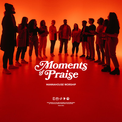 Moments Of Praise/Mannahouse Worship