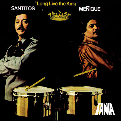 Long Live The King/Santitos Colon／Menique