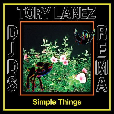 シングル/Simple Things (featuring Tory Lanez, Rema)/DJDS