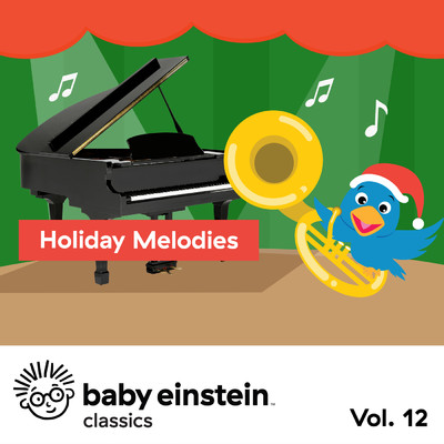アルバム/Holiday Melodies: Baby Einstein Classics, Vol. 12/The Baby Einstein Music Box Orchestra