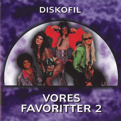 アルバム/Vores Favoritter 2/Diskofil