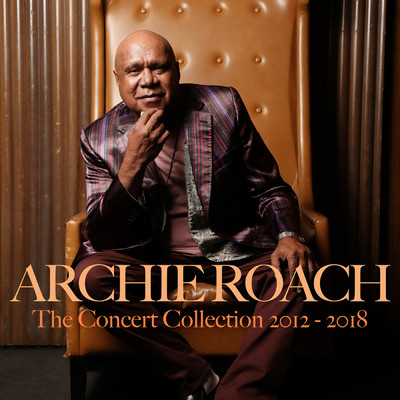 アルバム/The Concert Collection 2012 - 2018/Archie Roach