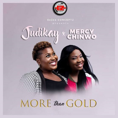 More Than Gold (feat. Mercy Chinwo)/Judikay