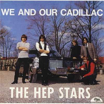アルバム/We And Our Cadillac/Hep Stars