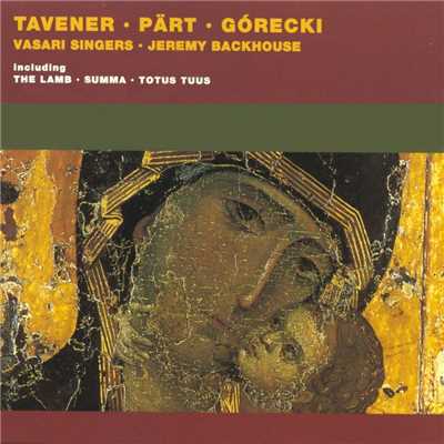 Part／Tavener／Ridout／Gorecki: Choral Works/Vasari Singers／Jeremy Backhouse