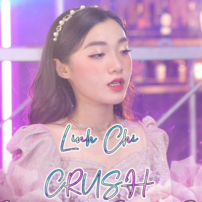 Crush/Linh Chi