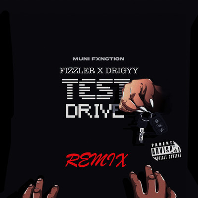 Test Drive (Remix)/Muni Fxnction