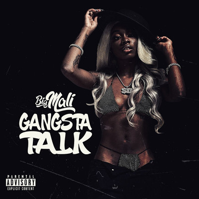 Gangsta Talk/Big Mali