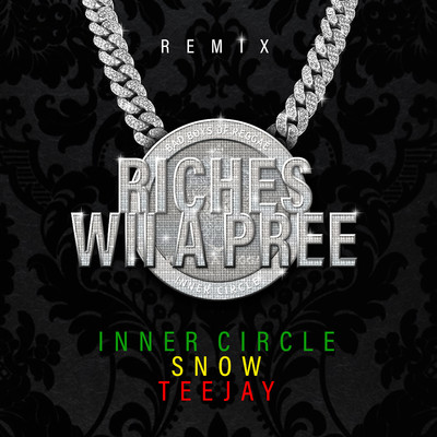 Riches Wii a Pree (Remix)/Inner Circle