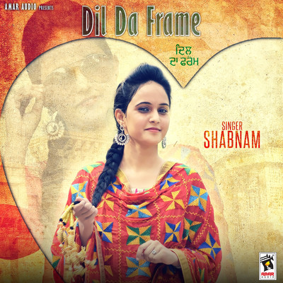 シングル/Dil Da Frame/Shabnam