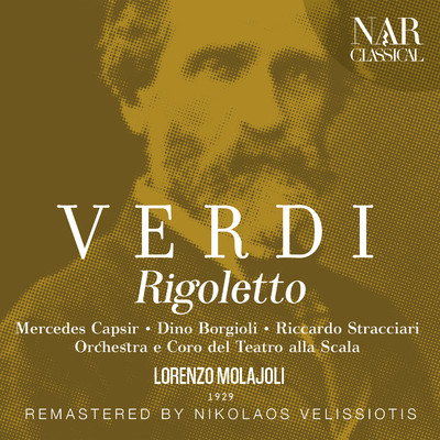 Rigoletto, IGV 25, Act III: ”V'ho ingannato... colpevole fui” (Gilda, Rigoletto)/Orchestra del Teatro alla Scala, Lorenzo Molajoli, Mercedes Capsir, Riccardo Stracciari