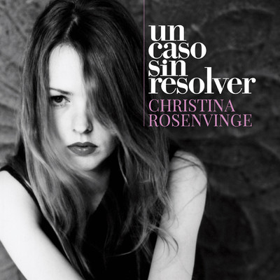 アルバム/Un caso sin resolver/Christina Rosenvinge