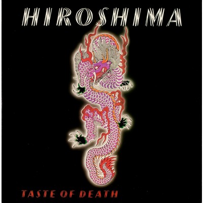 Taste Of Death/Hiroshima