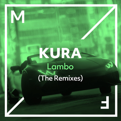 Lambo (Taiki Nulight Remix)/KURA