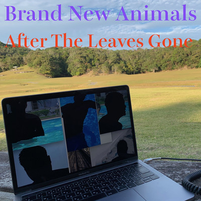 アルバム/After The Leaves Gone/Brand New Animals