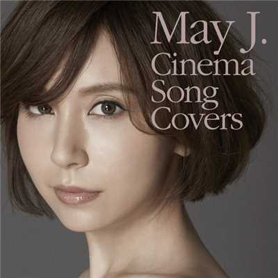 アルバム/Cinema Song Covers [English Version]/May J.