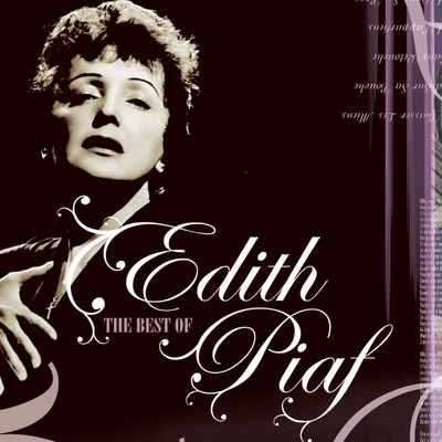 アルバム/Edith Piaf - The Best Of/Edith Piaf