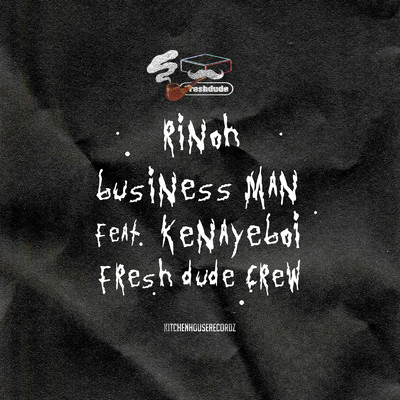 シングル/Business man (feat. Kenayeboi)/RINOH