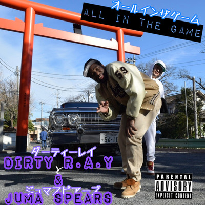 Dirty R.A.Y & Juma Spears