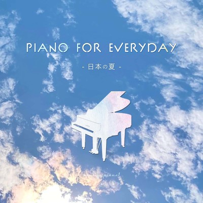 アルバム/Piano for everyday -日本の夏-/sammy