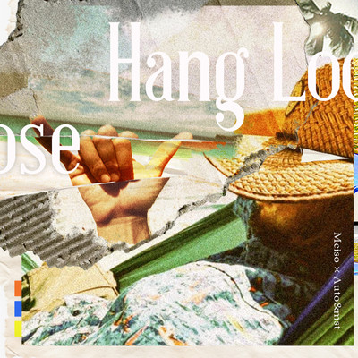 Hang Loose (OLIVE OIL Remix)/Meiso