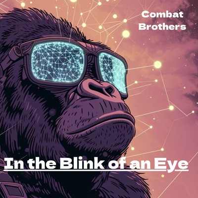 シングル/In the Blink of an Eye/CombatBrothers
