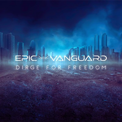 Dirge For Freedom (feat. Kent Sasaki)/Epic Vanguard