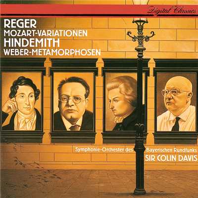 Reger: Variations & Fugue On A Theme By Mozart ／ Hindemith: Symphonic Metamorphoses On Themes By Carl Maria von Weber/サー・コリン・デイヴィス／バイエルン放送交響楽団