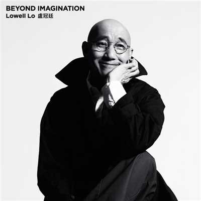 アルバム/Beyond Imagination (Deluxe)/Lowell Lo