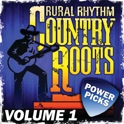 Country Roots Power Picks (Vol. 1)/Various Artists