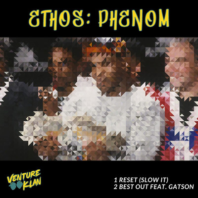 アルバム/Ethos: Phenom/Venture Klan