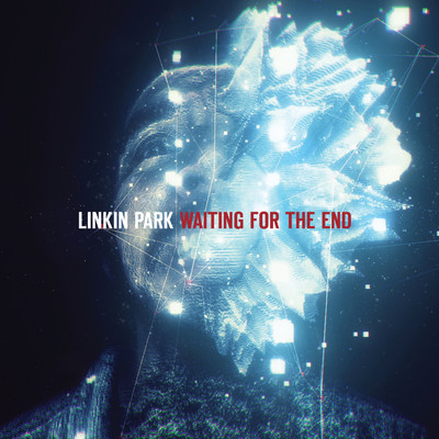 アルバム/Waiting for the End/Linkin Park