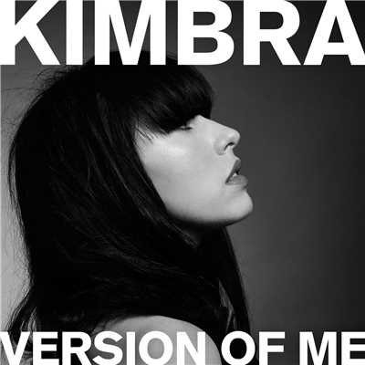 シングル/Version of Me/Kimbra